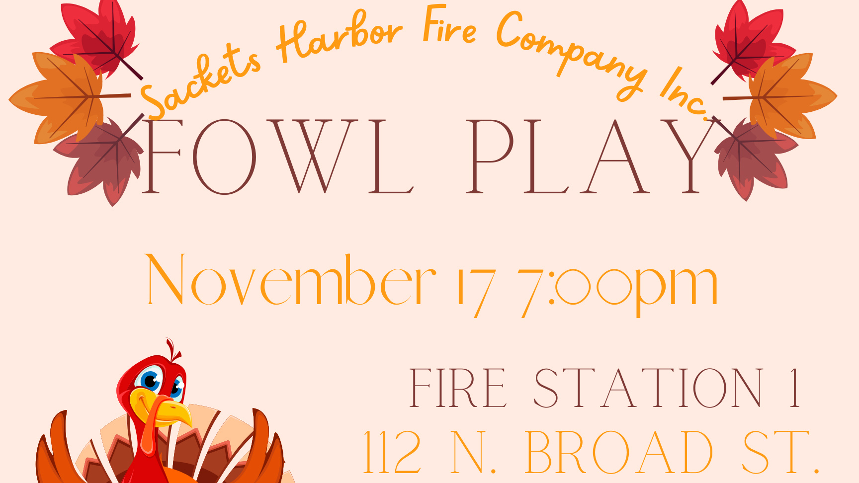 Cropped version of the Sackets Harbor Fire Company's Fowl Play flyer