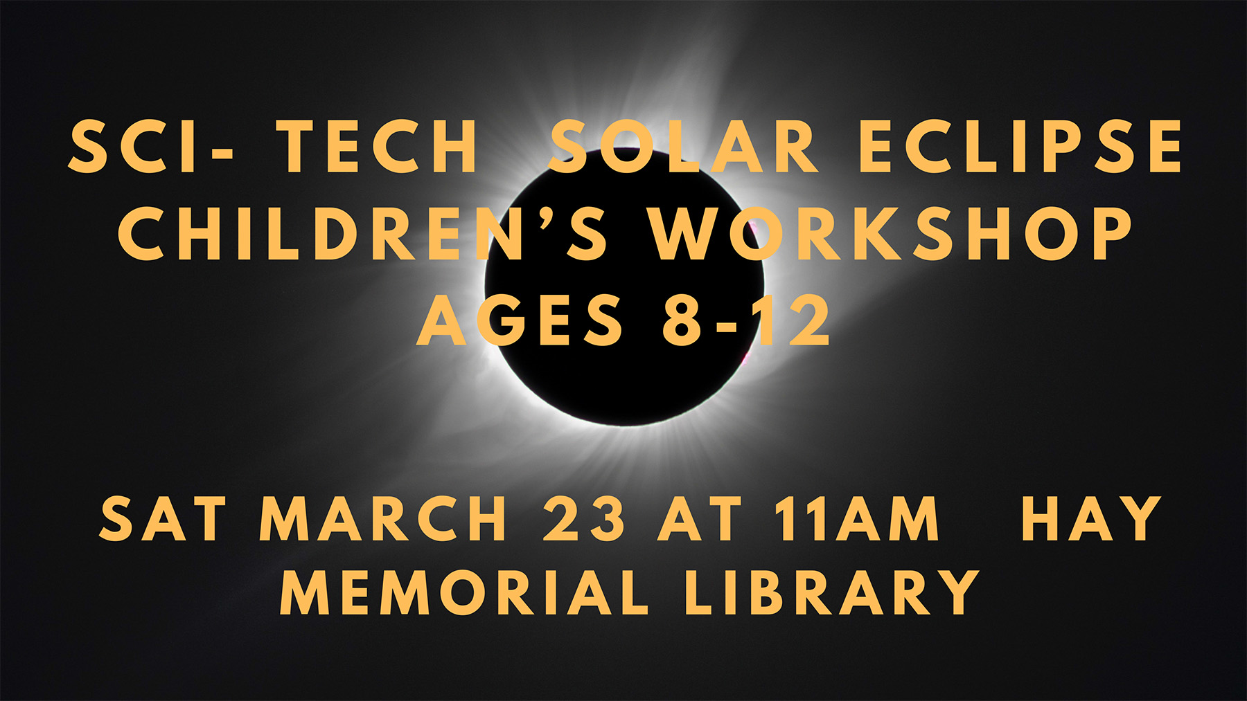 Flyer for the March 23rd Eclipse Workshop for Children at Hay Memorial Library in Sackets Harbor